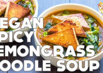 Spicy Lemongrass Noodle Soup | VEGAN RECIPE